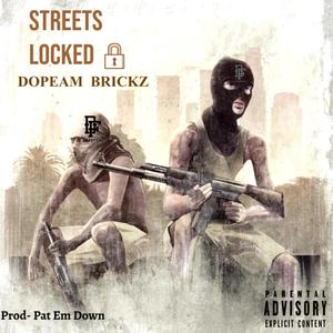 STREETS LOCKED (Explicit)