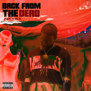 Back From The Dead (Explicit)