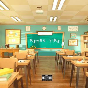 Metro Time (Explicit)