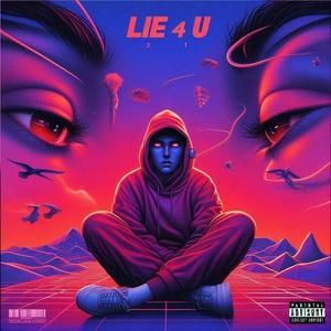 LIE 4 U (Explicit)