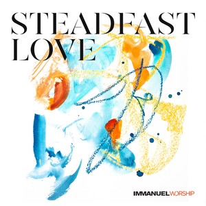 Steadfast Love