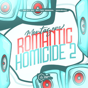 Montagem Romantic Homicide 2 (Explicit)