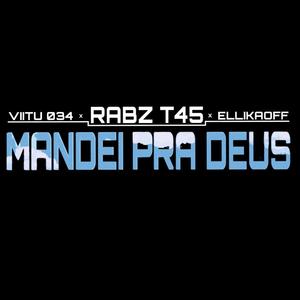 Mandei Pra Deus (feat. Viitu 034 & Ellika) [Explicit]