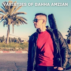 Varieties of Bahha Amzian