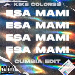 Esa Mami (feat. Kike Colorss)