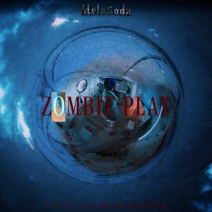 ZOMBIE PLAY (Explicit)