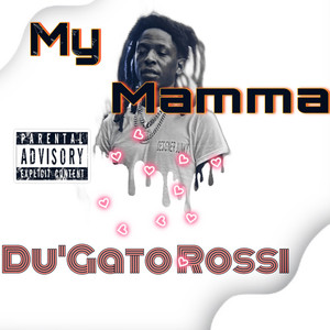 My Mamma (Explicit)