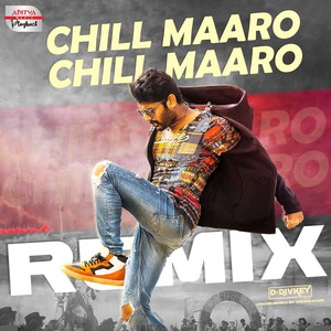 Chill Maaro Chill Maaro Remix (From "Macherla Niyojakavargam")