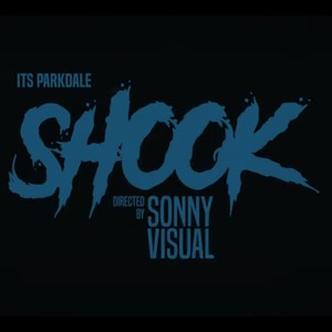 Shook (Explicit)