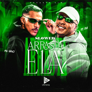 ARRASTA ELA (SLOWED|Explicit)