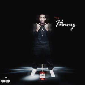 Henny (Explicit)