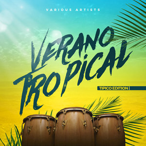 Verano Tropical(Tipico Edition)