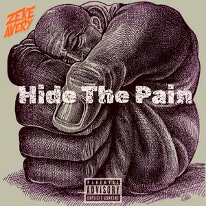 Hide The Pain (Explicit)