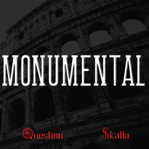 Monumental (feat. QuestionATL & Skatta) [Explicit]