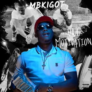 Thug Motivation (Explicit)