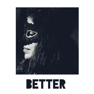 Better (feat. Aatrey Bhatt) (Remaster)