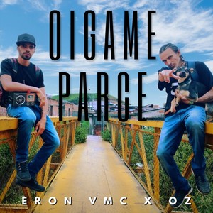 Oigame Parce (Explicit)