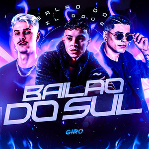 Bailão da Sul (Explicit)