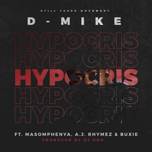 Hypocrisy (feat. Masomphenya, A.J. Rhymez & Buxie) [Produced by DJ Dro Remix]