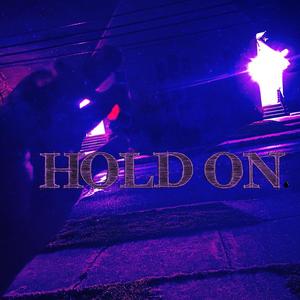 Hold On (Explicit)