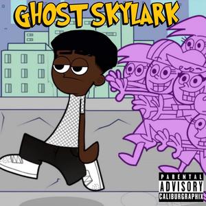 Ghost Skylark (Explicit)