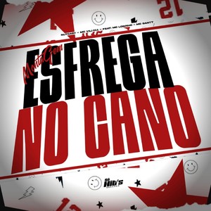 Montagem Esfrega no Cano (Explicit)