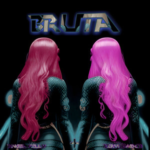 Bruta (Explicit)