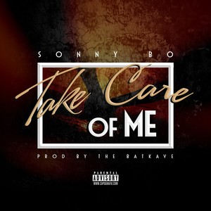 Take Care of Me - Single (Explicit)