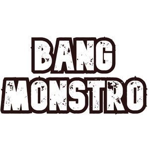 Bang Monstro