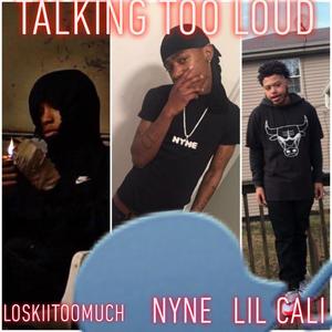 Talking Too Loud (Explicit)