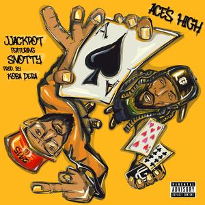 Ace's High (feat. Snotty) (Explicit)