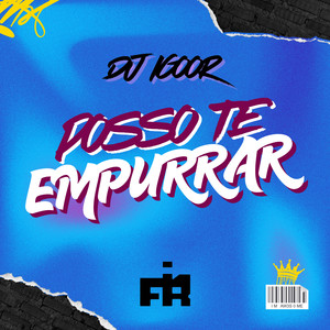 Posso Te Empurrar (Explicit)