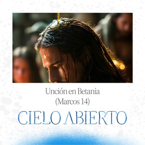 Unción en Betania (Marcos 14)