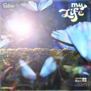 My Life (Explicit)