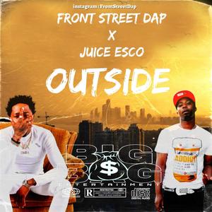 Outside (feat. Juice Esco) [Explicit]