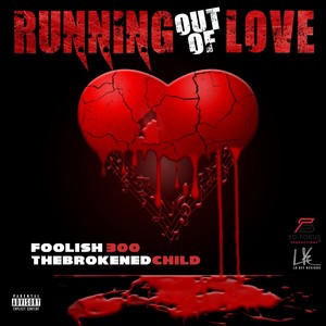 Running Out of Love (Explicit)