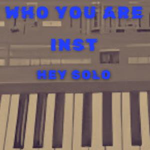 Who You Are (feat. SOLO MUZIK) [Instrumental]