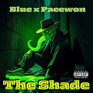 The Shade (feat. Pacewon) (Explicit)