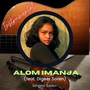 Alom Imanja (feat. Digeer Soren) [Instrumental]