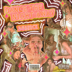 Dance the Night Away (Explicit)