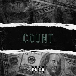 Count (feat. Exxtra & Buddah408) (Explicit)