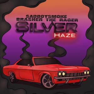 Silver Haze (Explicit)