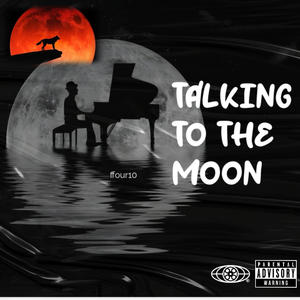 Talking to the Moon