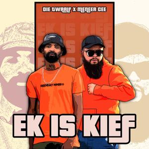 Ek is Kief (feat. Meneer Cee) (feat. Mr cee)