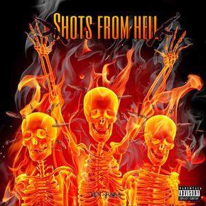 Shots From Hell (Explicit)