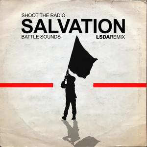 Salvation: Battle Sounds (LSDA Remix)