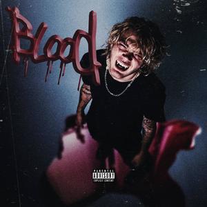 Blood (Explicit)