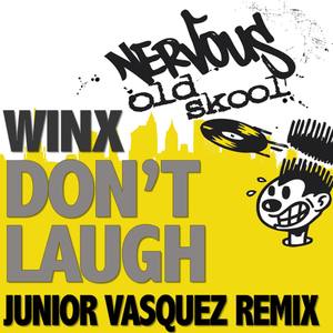 Don\'t Laugh - Junior Vasquez Remixes