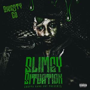 Slimey Situation (Explicit)