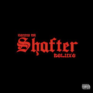 Shafter (Deluxe) [Explicit]